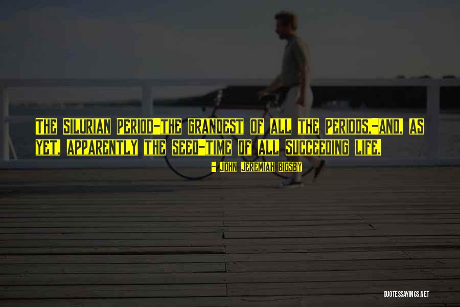 John Jeremiah Bigsby Quotes 1785454 John Jeremiah Bigsby Quotes 1785454