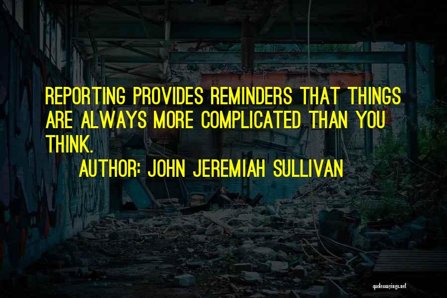 John Jeremiah Sullivan Quotes 1086901