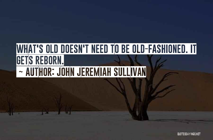 John Jeremiah Sullivan Quotes 1234694