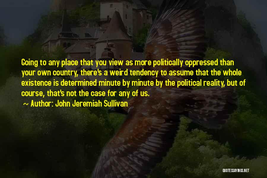 John Jeremiah Sullivan Quotes 1812761