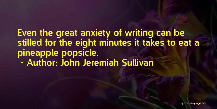 John Jeremiah Sullivan Quotes 347943