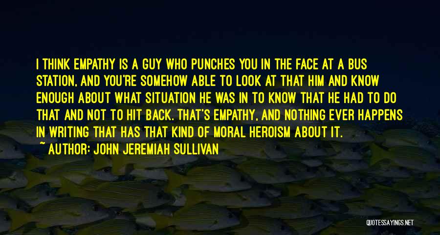 John Jeremiah Sullivan Quotes 777749