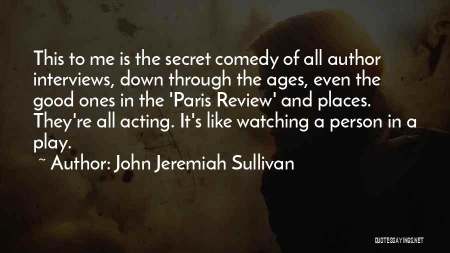 John Jeremiah Sullivan Quotes 920658