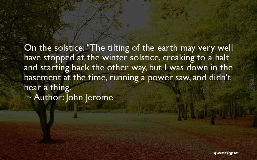 John Jerome Quotes 2221037