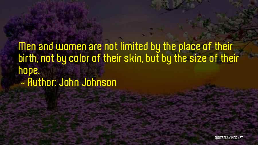 John Johnson Quotes 939758