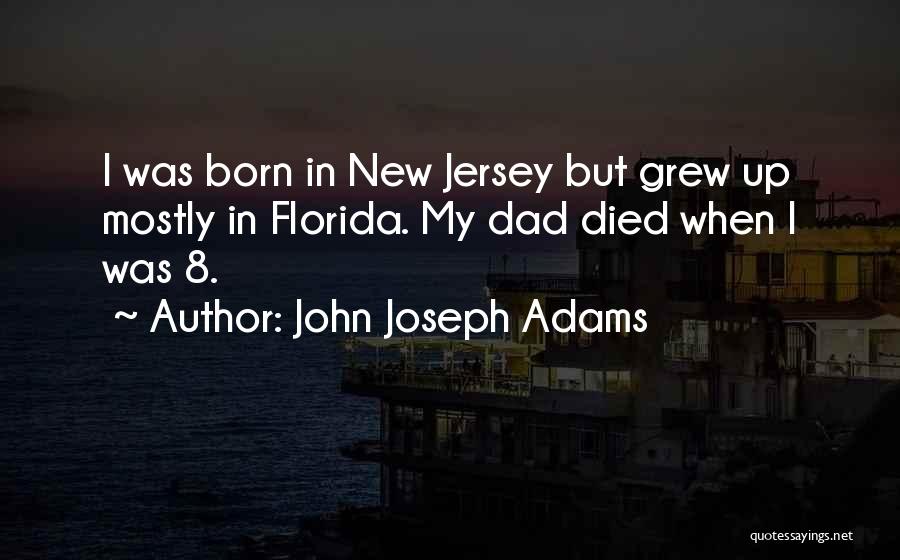 John Joseph Adams Quotes 1205948