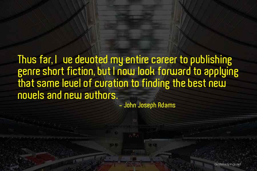 John Joseph Adams Quotes 1648553