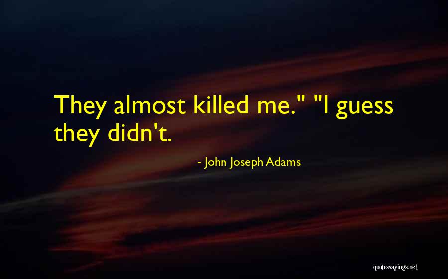 John Joseph Adams Quotes 1655291 John Joseph Adams Quotes 1655291