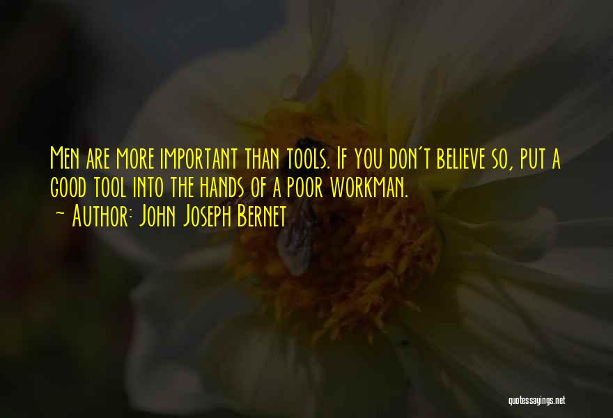 John Joseph Bernet Quotes 1091022