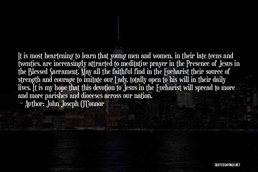 John Joseph O'Connor Quotes 119343