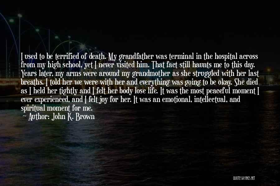 John K. Brown Quotes 1654090