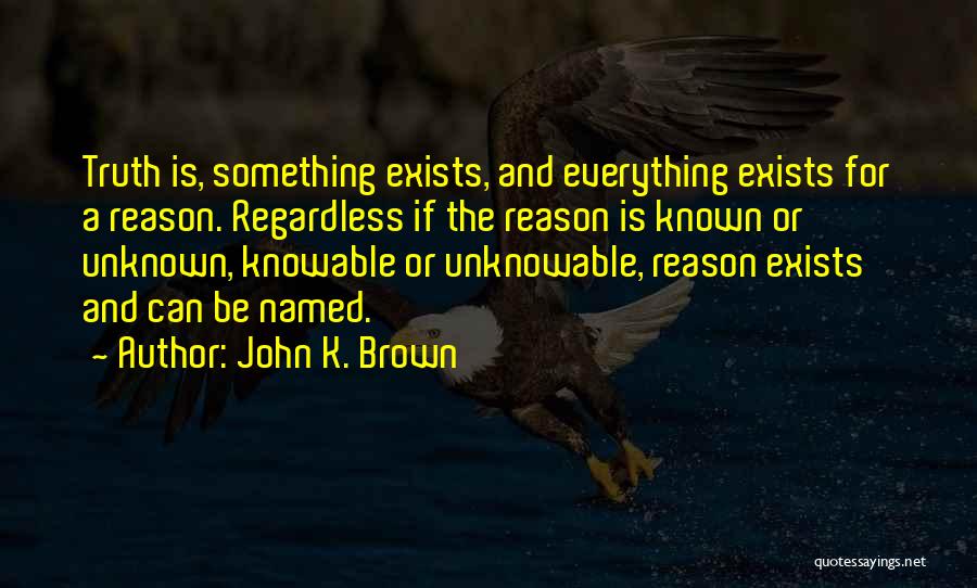 John K. Brown Quotes 2211763