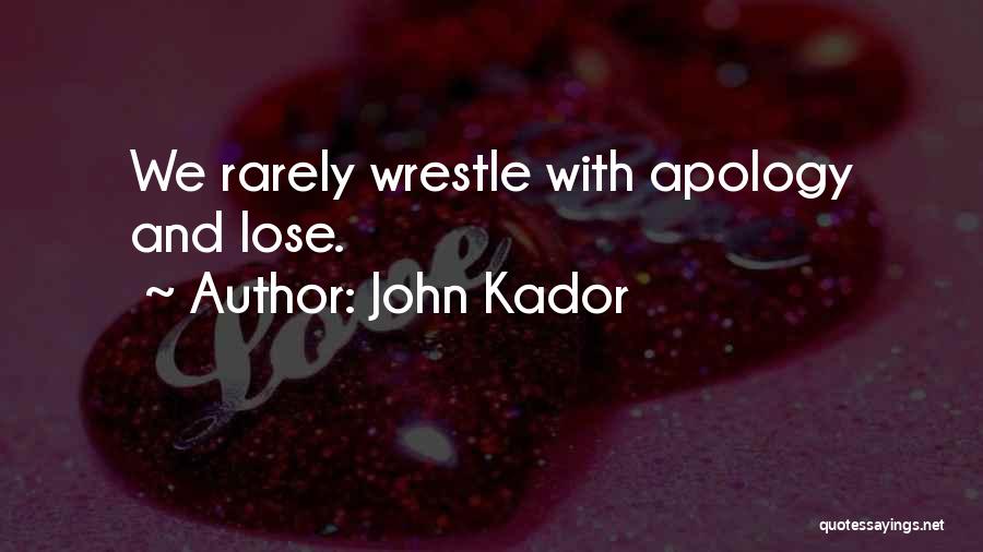 John Kador Quotes 1856556