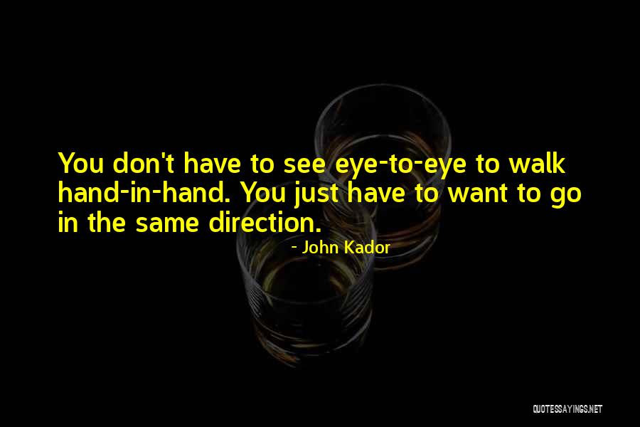 John Kador Quotes 2170831