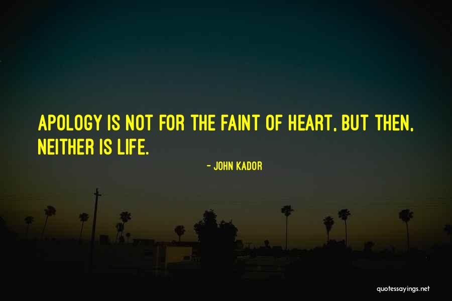 John Kador Quotes 773829