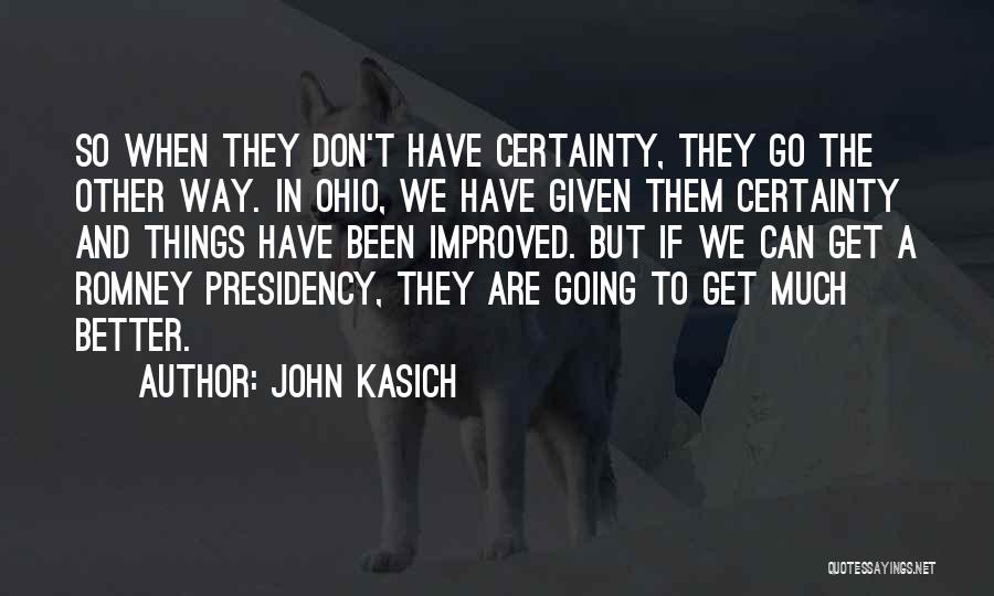 John Kasich Quotes 1213643