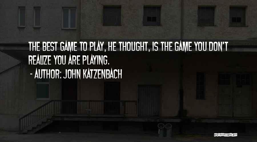 John Katzenbach Quotes 1123992