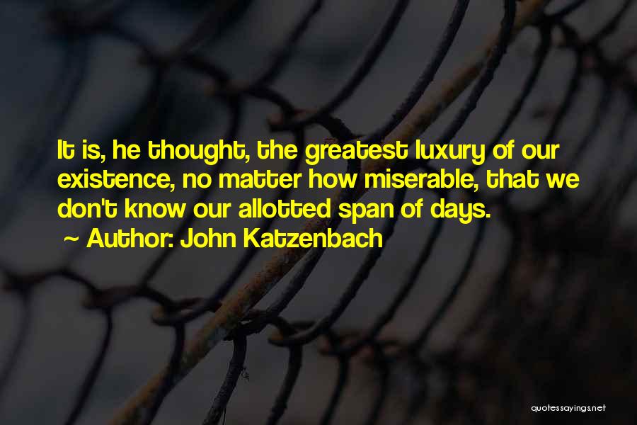 John Katzenbach Quotes 482211