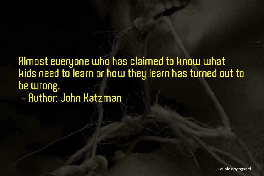 John Katzman Quotes 1190420