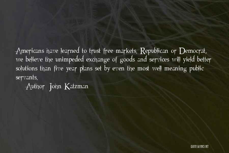 John Katzman Quotes 1242049