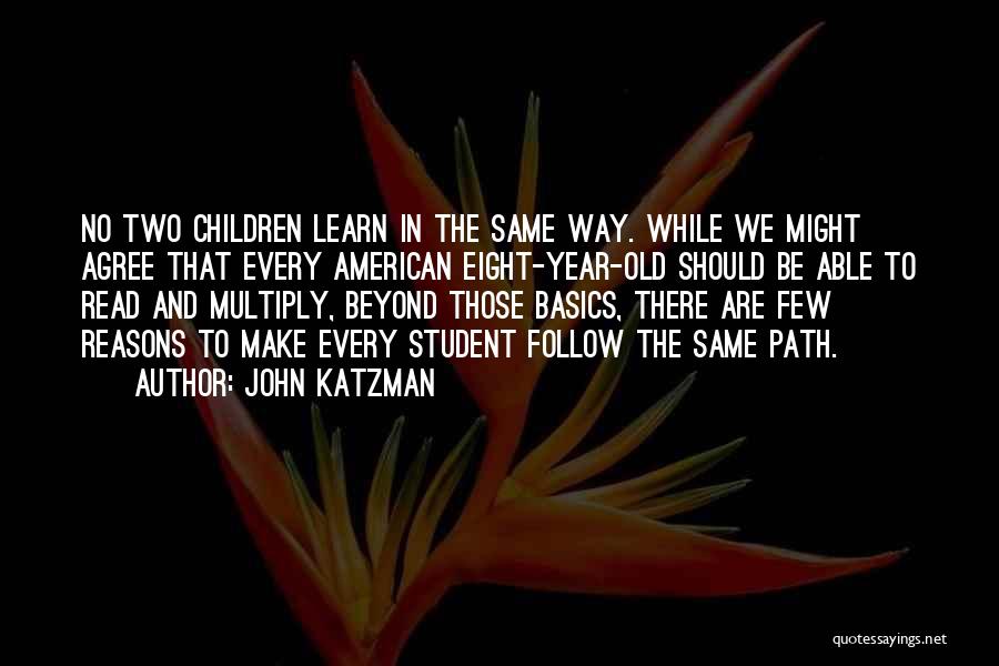 John Katzman Quotes 2071233