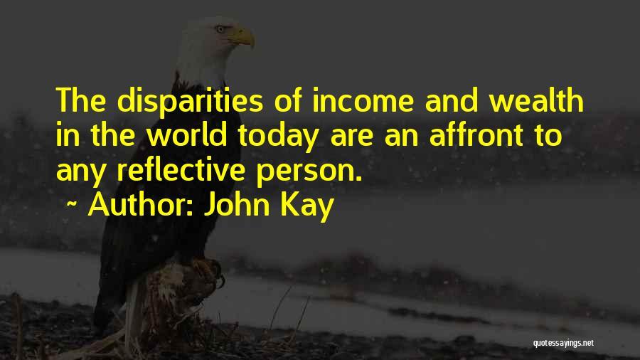 John Kay Quotes 1002681