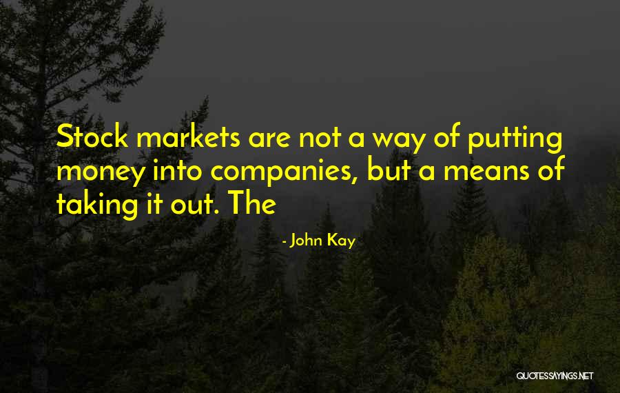 John Kay Quotes 1818975