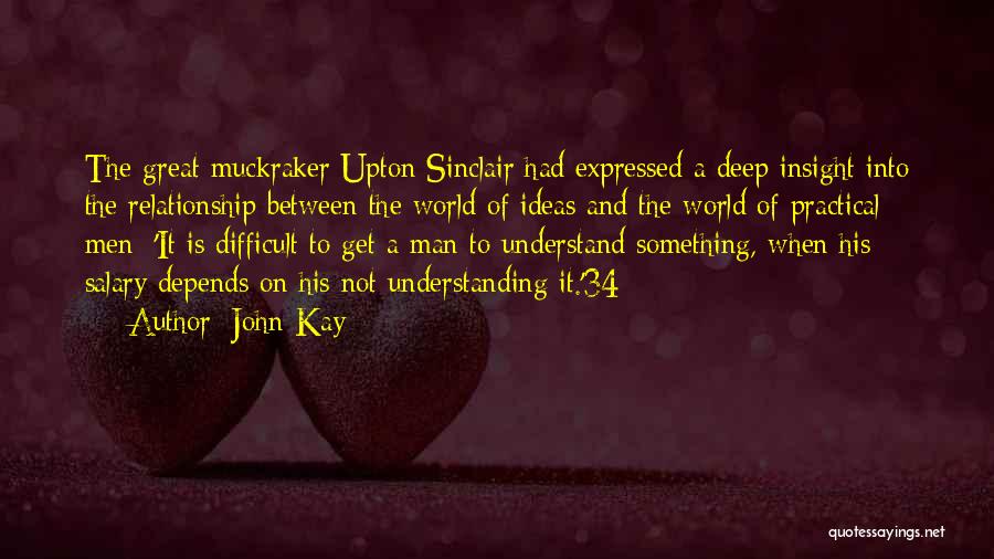 John Kay Quotes 97419