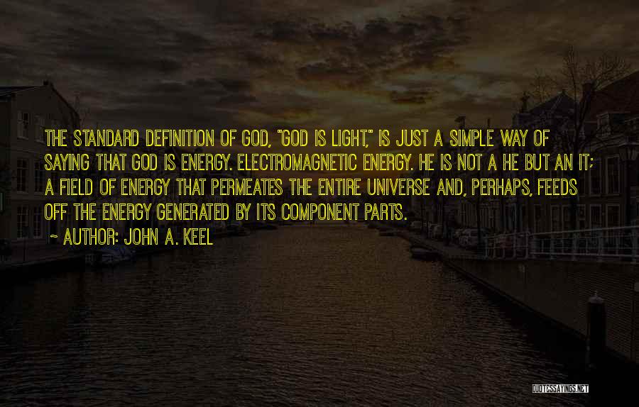 John Keel Quotes By John A. Keel