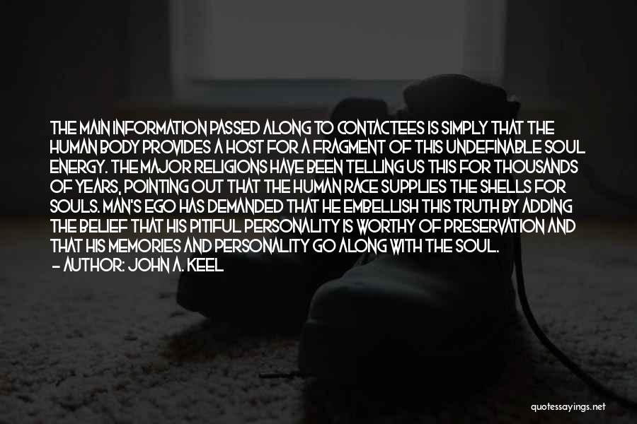 John Keel Quotes By John A. Keel