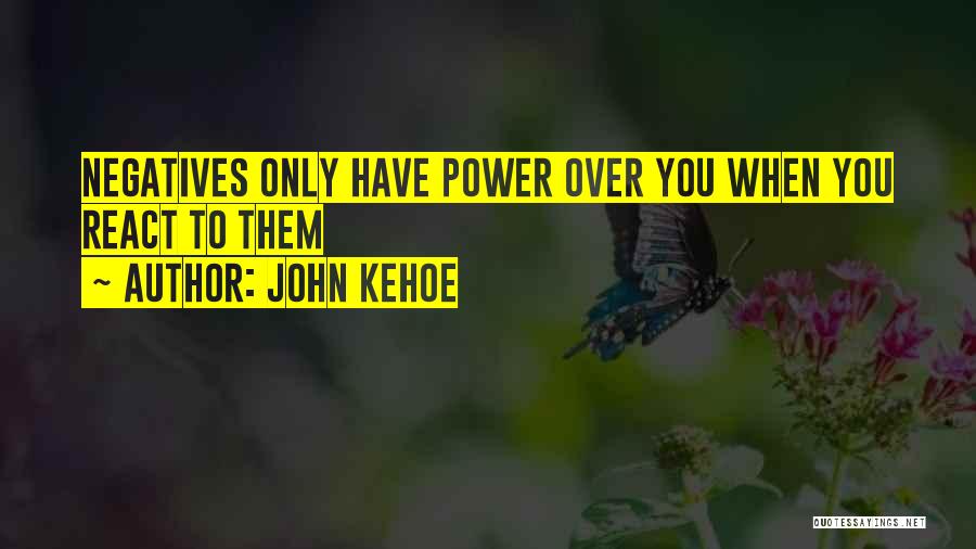 John Kehoe Quotes 1020478