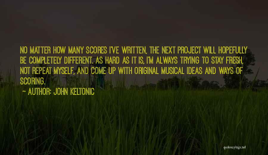 John Keltonic Quotes 1094742 John Keltonic Quotes 1094742
