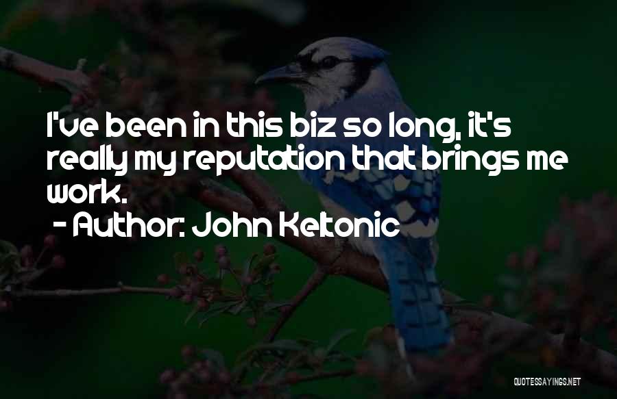 John Keltonic Quotes 2093303