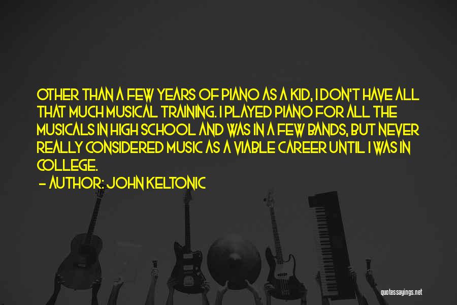 John Keltonic Quotes 421568