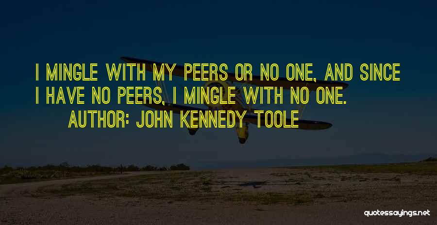 John Kennedy Toole Quotes 1409570