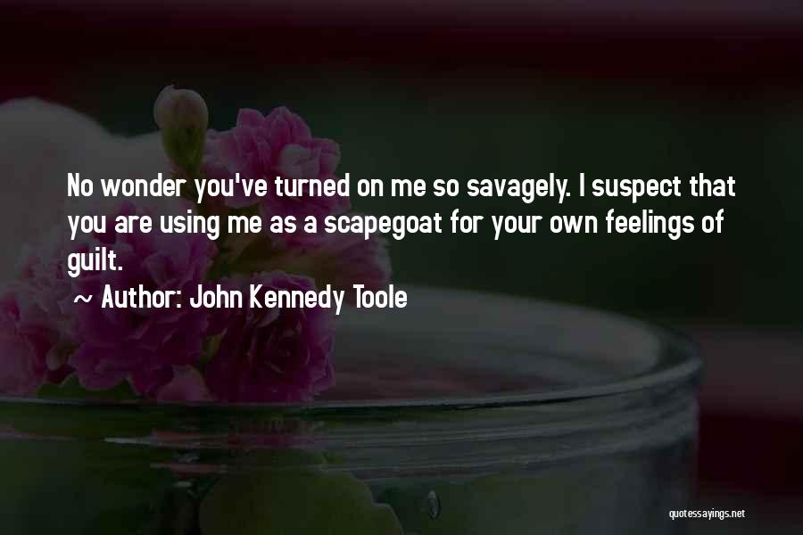 John Kennedy Toole Quotes 2133351