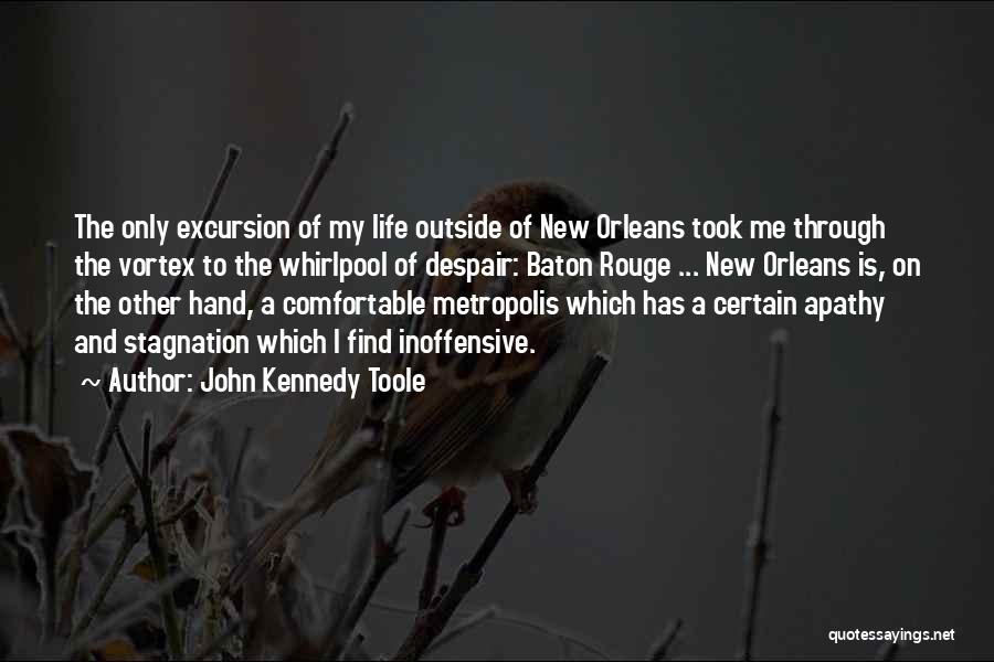 John Kennedy Toole Quotes 2201413