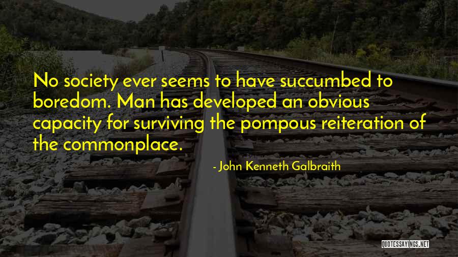 John Kenneth Galbraith Quotes 1306347 John Kenneth Galbraith Quotes 1306347