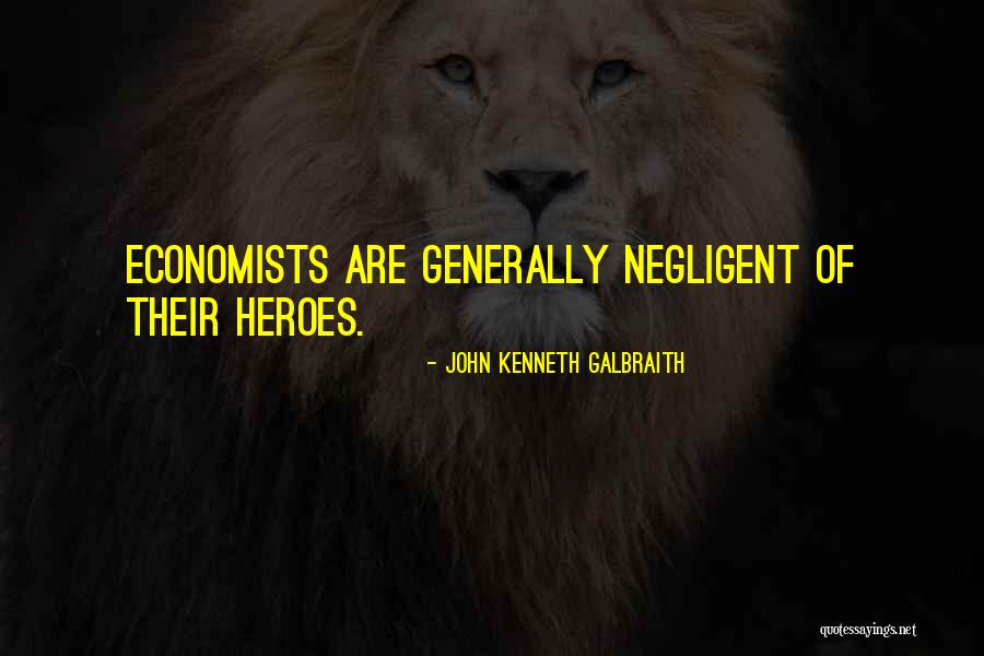 John Kenneth Galbraith Quotes 1356627