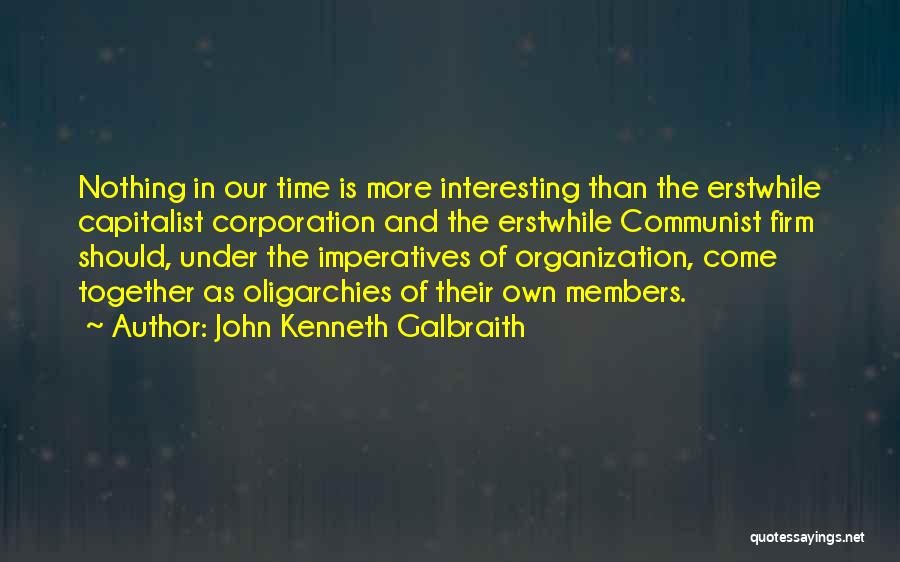 John Kenneth Galbraith Quotes 1668739
