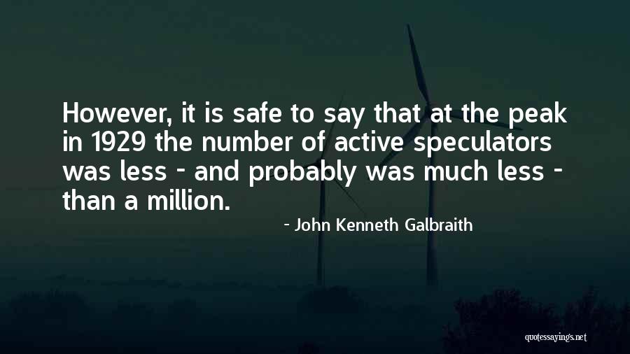 John Kenneth Galbraith Quotes 2186462