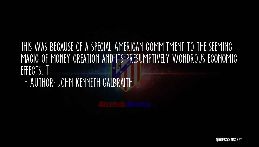 John Kenneth Galbraith Quotes 308914