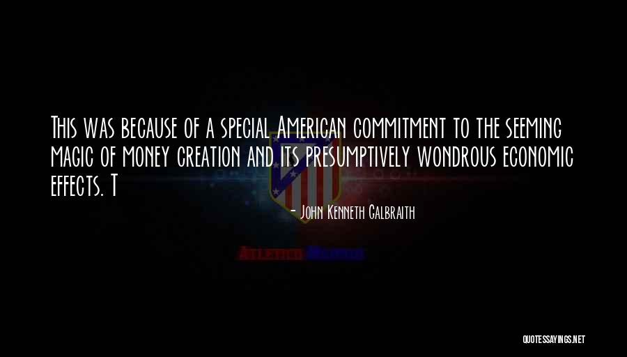 John Kenneth Galbraith Quotes 308914