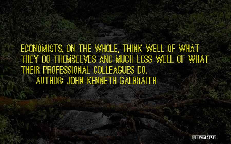 John Kenneth Galbraith Quotes 551761