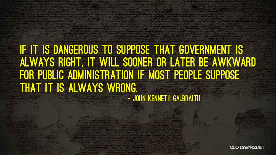 John Kenneth Galbraith Quotes 659837 John Kenneth Galbraith Quotes 659837