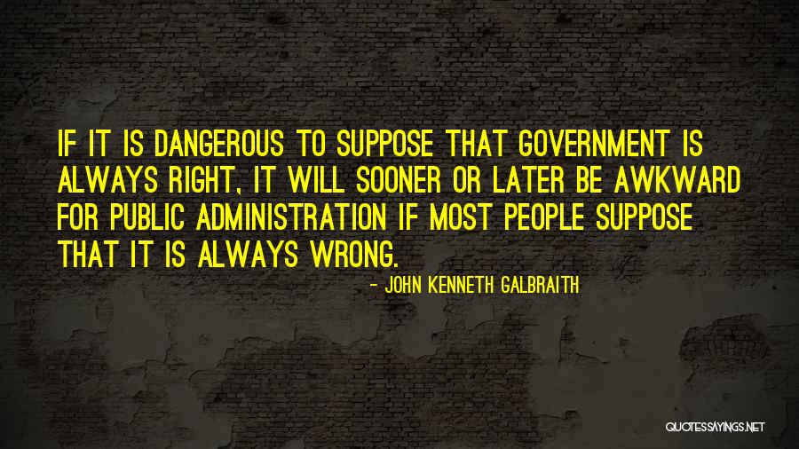 John Kenneth Galbraith Quotes 659837