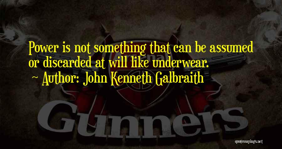 John Kenneth Galbraith Quotes 83729