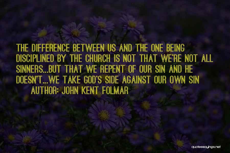 John Kent Folmar Quotes 1613664
