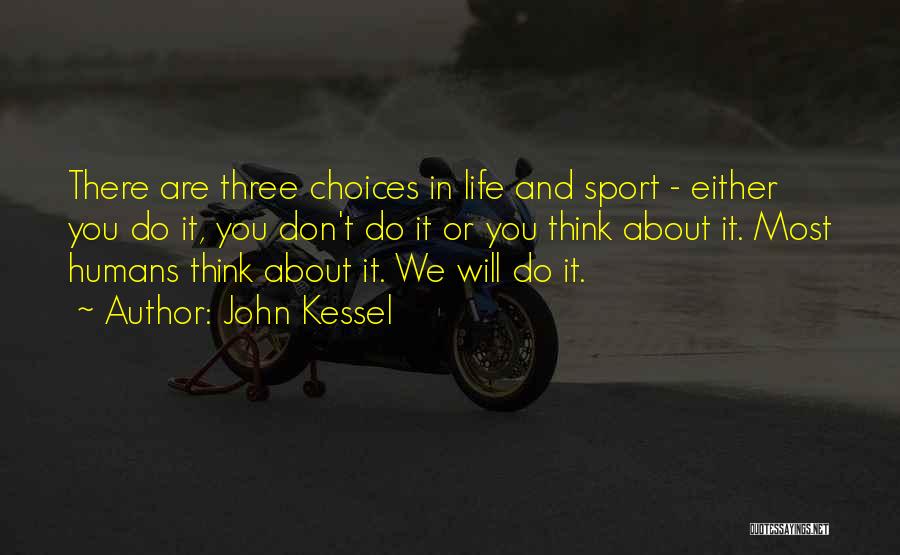 John Kessel Quotes 424644