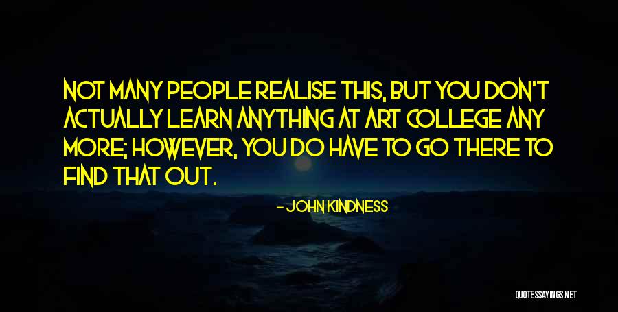 John Kindness Quotes 1107324